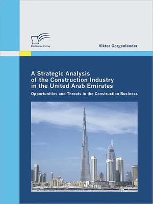 cover image of A Strategic Analysis of the Construction Industry in the United Arab Emirates